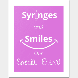 Syringes and Smiles Our Special Blend Posters and Art
